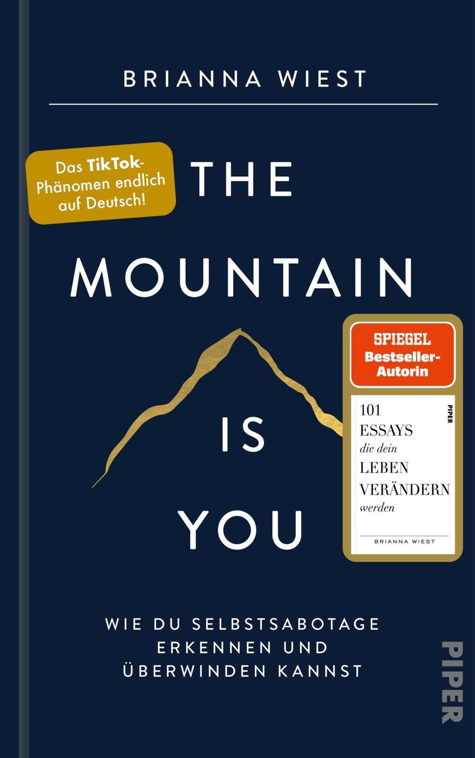 Cover: 9783492071604 | The Mountain Is You | Brianna Wiest | Buch | Deutsch | 2022 | Piper