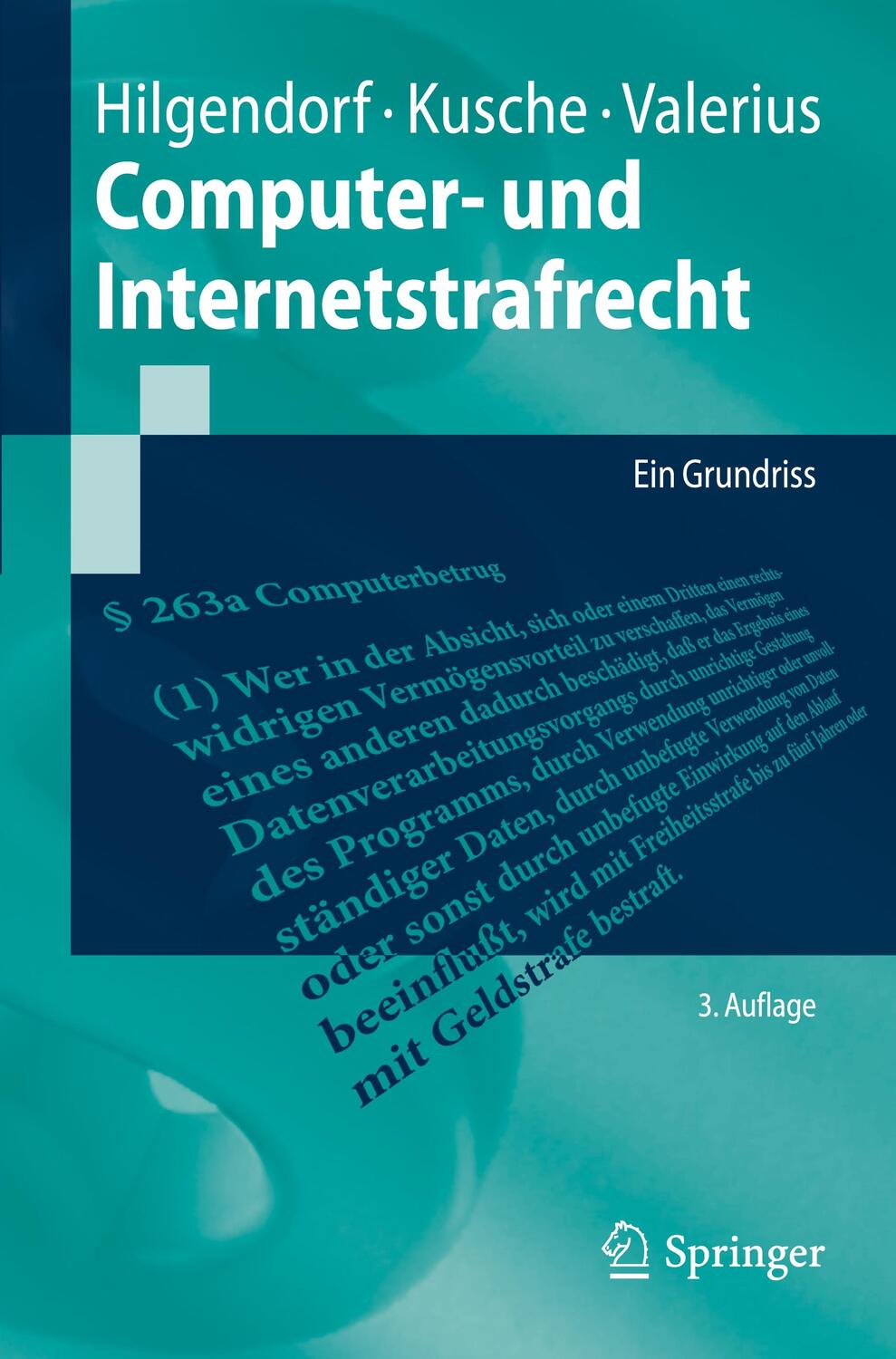 Cover: 9783662594452 | Computer- und Internetstrafrecht | Ein Grundriss | Hilgendorf (u. a.)