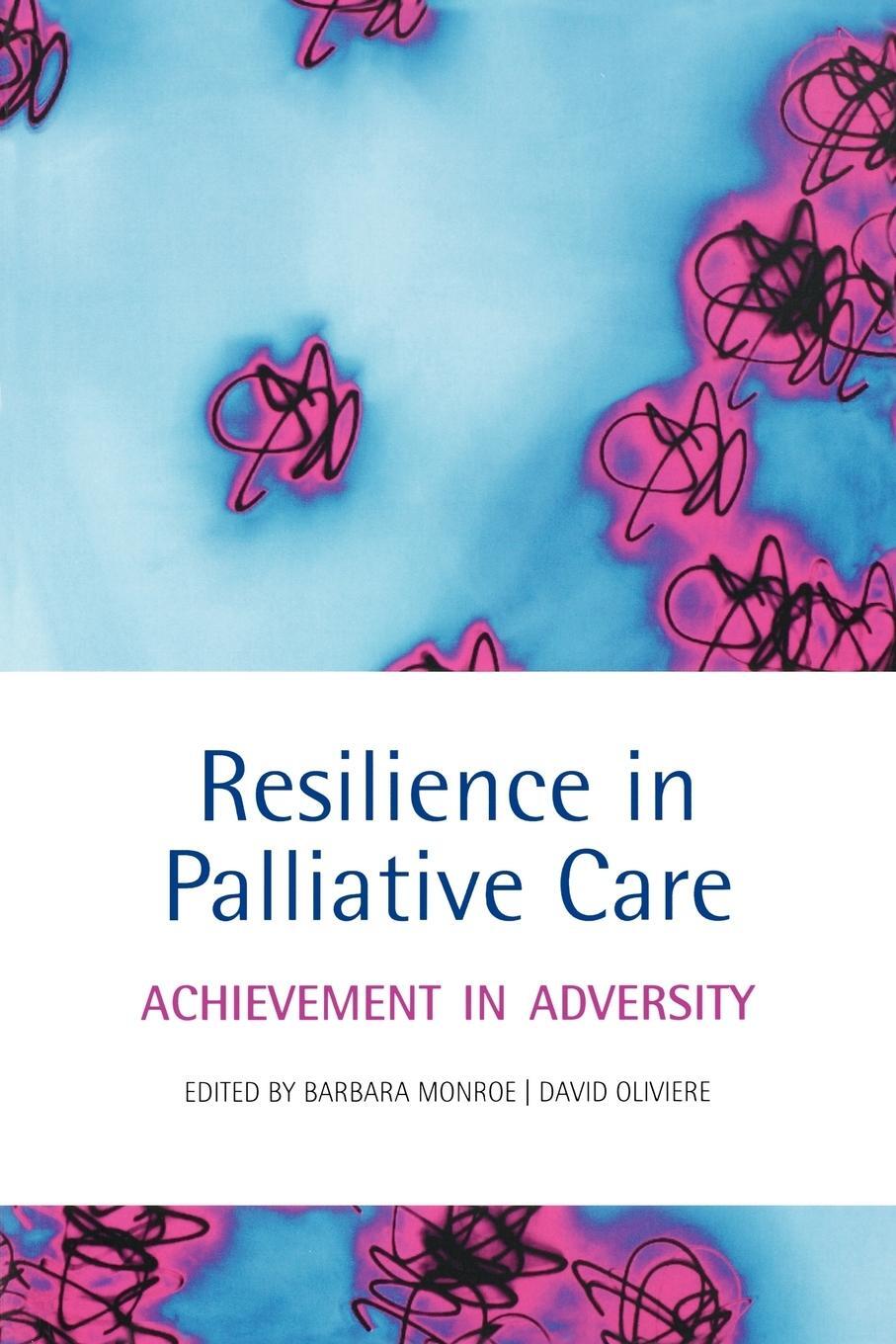 Cover: 9780199206414 | Resilience in Palliative Care Achievement in adversity | Taschenbuch