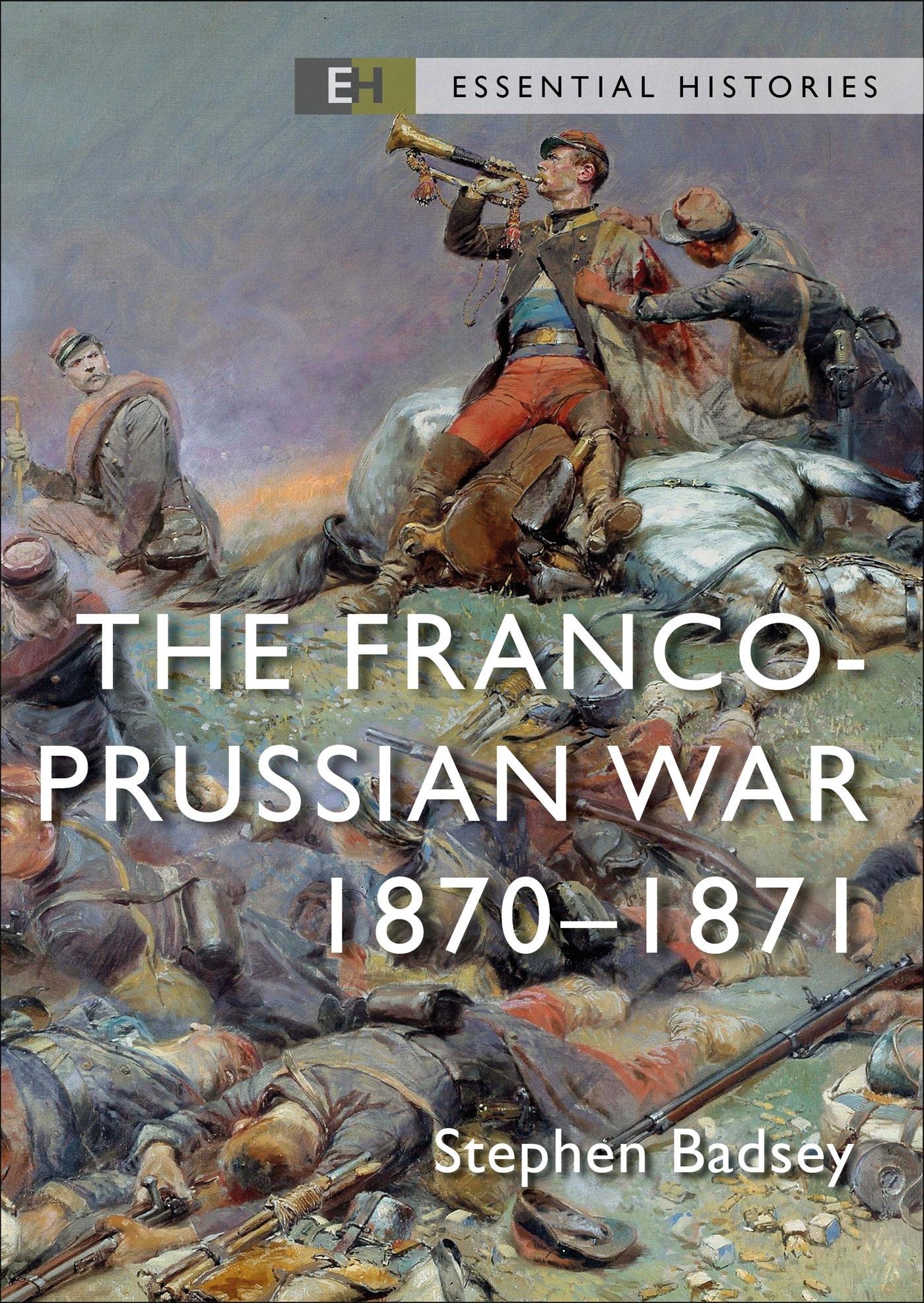 Rückseite: 9781472851369 | The Franco-Prussian War | 1870-71 | Stephen Badsey | Taschenbuch