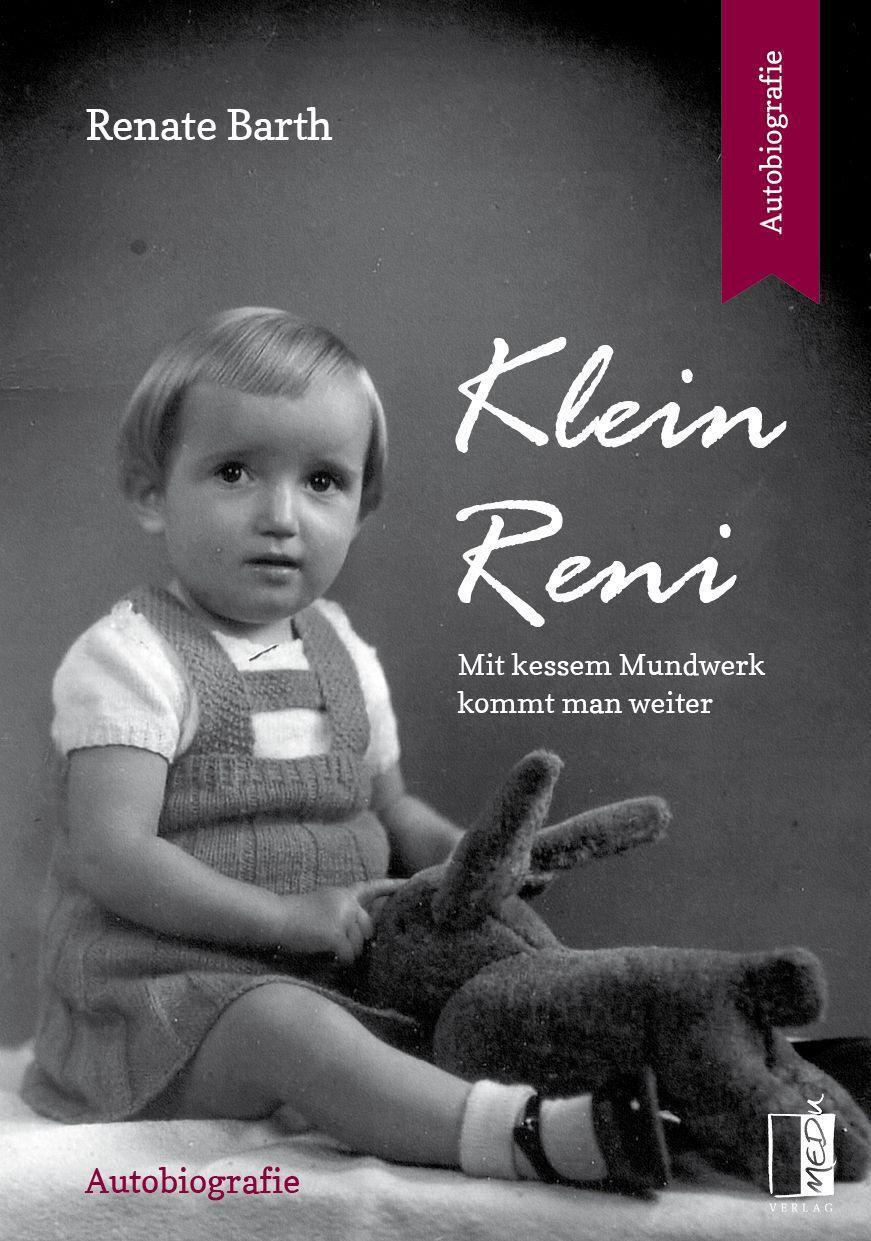 Cover: 9783963520839 | Klein Reni | Mit kessem Mundwerk kommt man weiter, Autobiografie