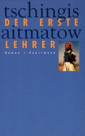 Cover: 9783888972911 | Der erste Lehrer | Tschingis Aitmatow | Buch | Deutsch | 2001