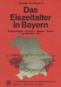 Cover: 9783510651573 | Geologie von Bayern / Das Eiszeitalter in Bayern | Hermann Jerz | Buch