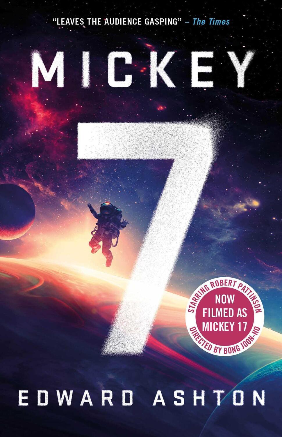 Cover: 9781786185464 | Mickey7 | Soon to be major motion picture MICKEY 17 | Edward Ashton