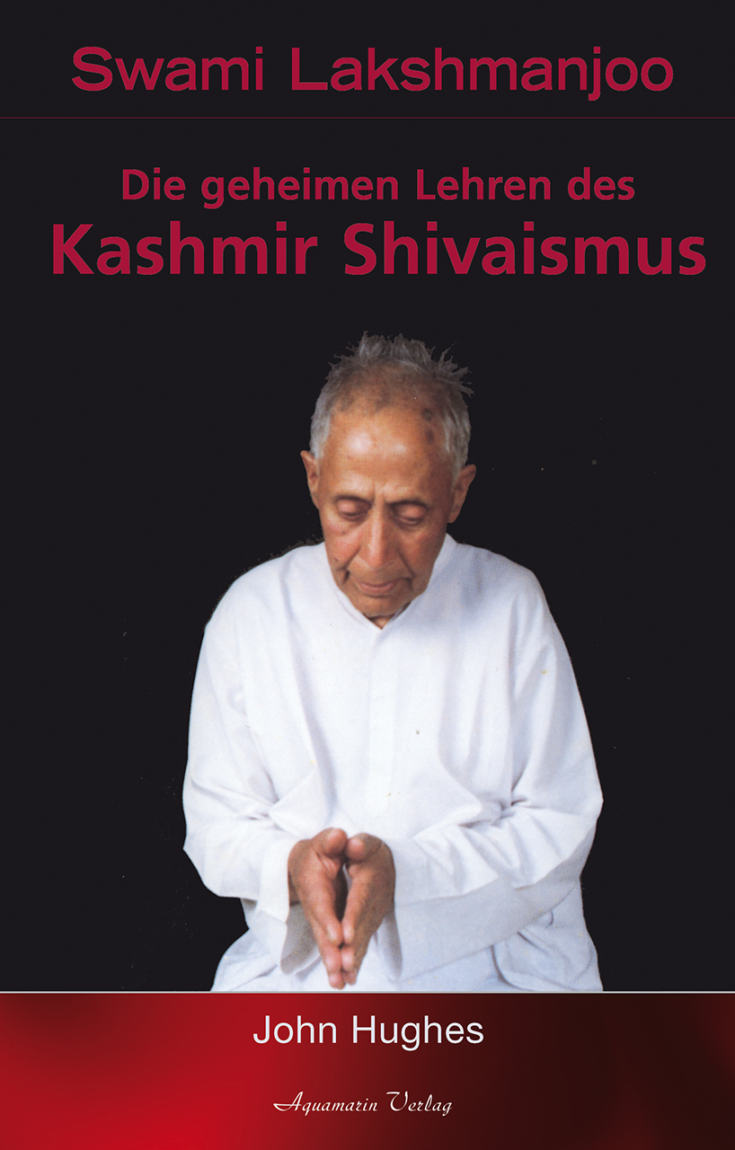 Cover: 9783894276713 | Swami Lakshmanjoo | Die geheimen Lehren des Kashmir Shivaismus | Buch
