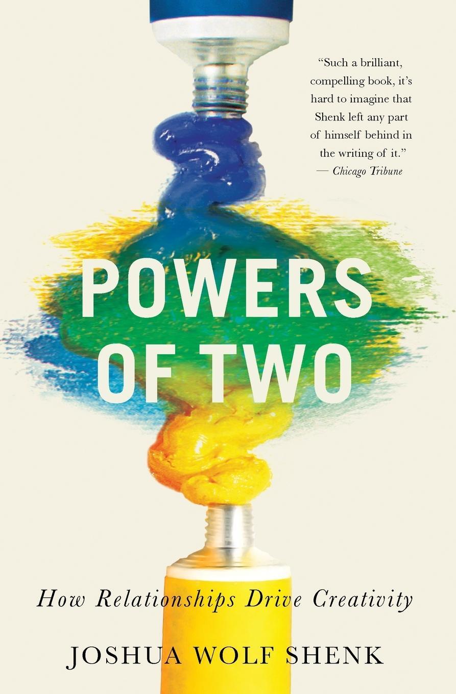 Cover: 9780544334465 | Powers of Two | How Relationships Drive Creativity | Joshua Wolf Shenk