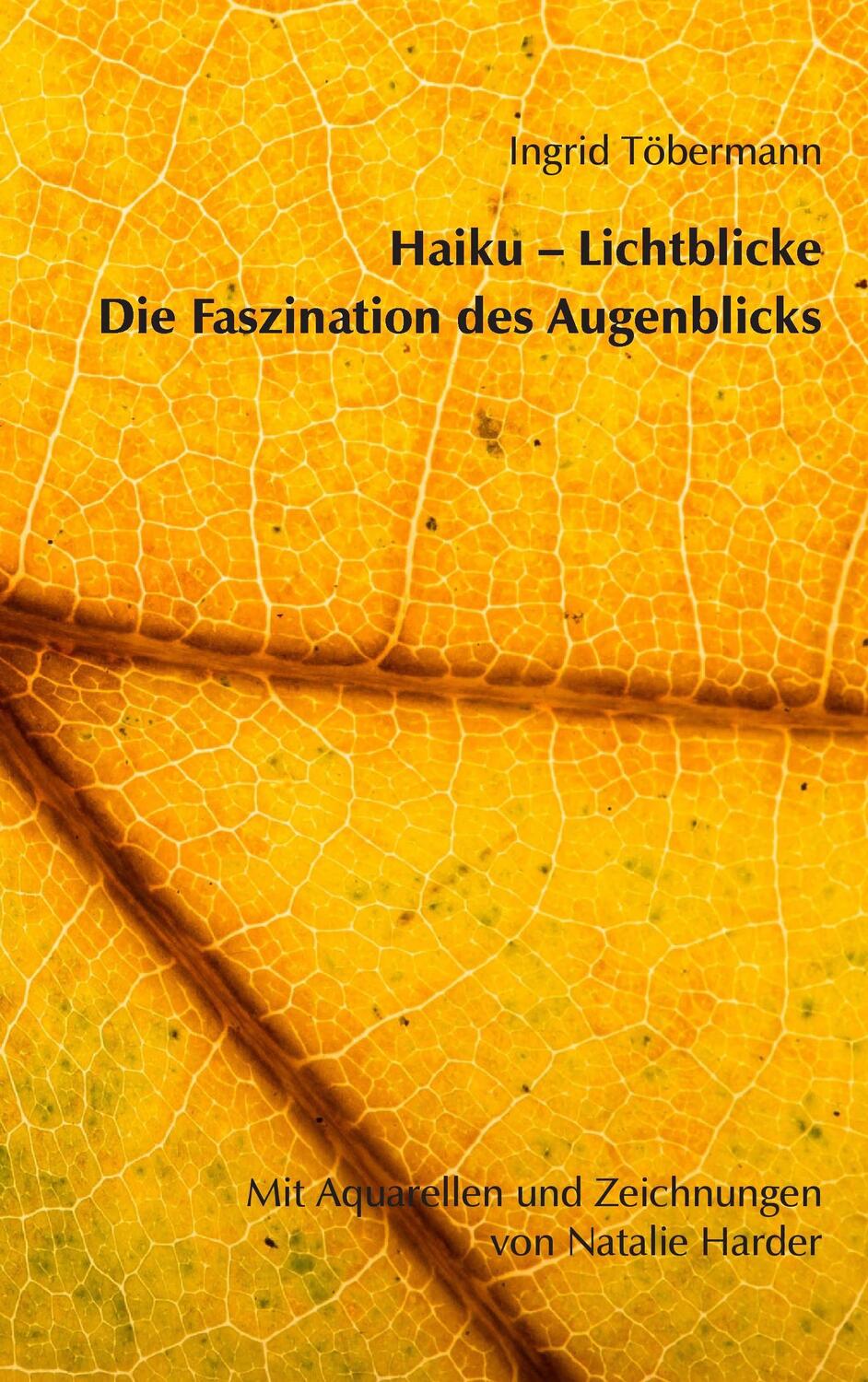 Cover: 9783743196803 | Haiku - Lichtblicke | Die Faszination des Augenblicks | Töbermann