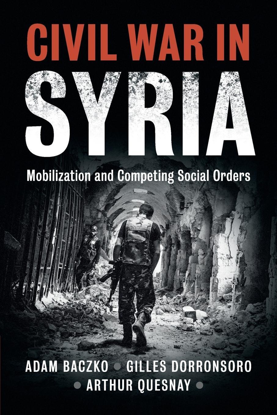 Cover: 9781108430906 | Civil War in Syria | Adam Baczko (u. a.) | Taschenbuch | Paperback
