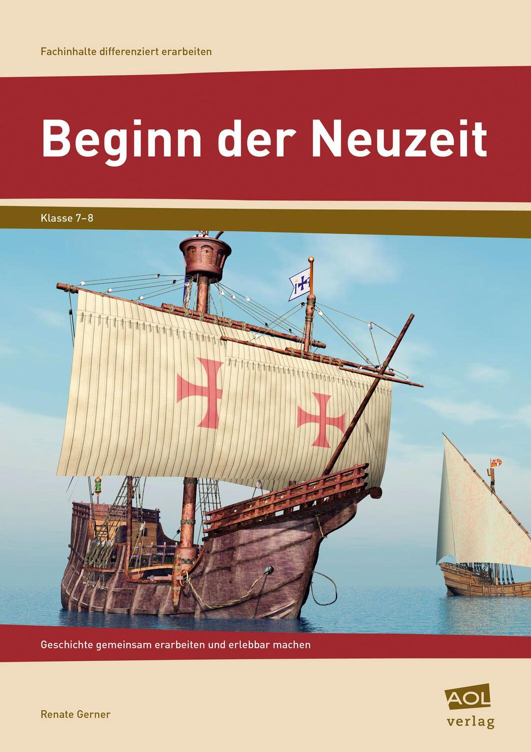 Cover: 9783403103981 | Beginn der Neuzeit | Renate Gerner | Taschenbuch | Deutsch | 2015