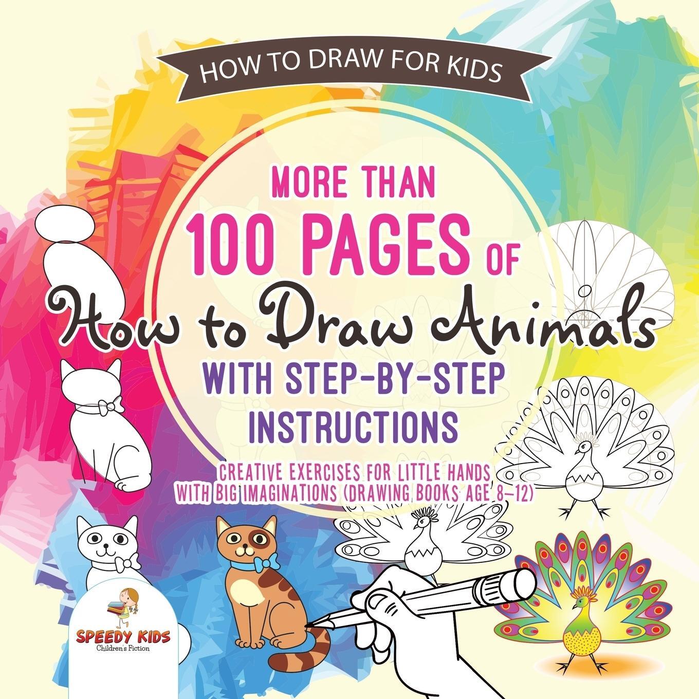 Cover: 9781541947764 | How to Draw for Kids. More than 100 Pages of How to Draw Animals...