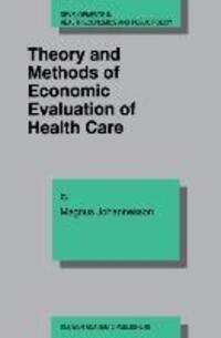 Cover: 9781441947574 | Theory and Methods of Economic Evaluation of Health Care | Johannesson