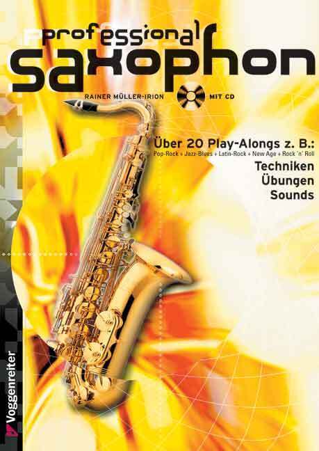Cover: 9783802401886 | Professional Saxophon, m. Audio-CD | Rainer Müller-Irion