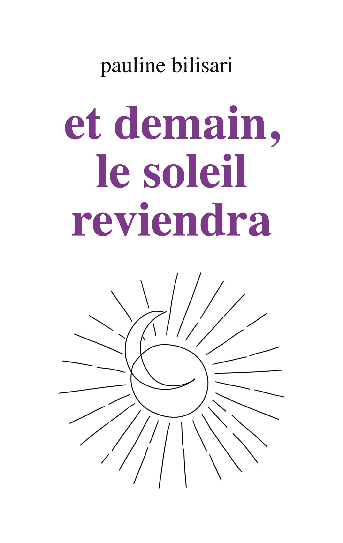 Cover: 9782322518364 | Et demain, le soleil reviendra | Pauline Bilisari | Taschenbuch | 2024