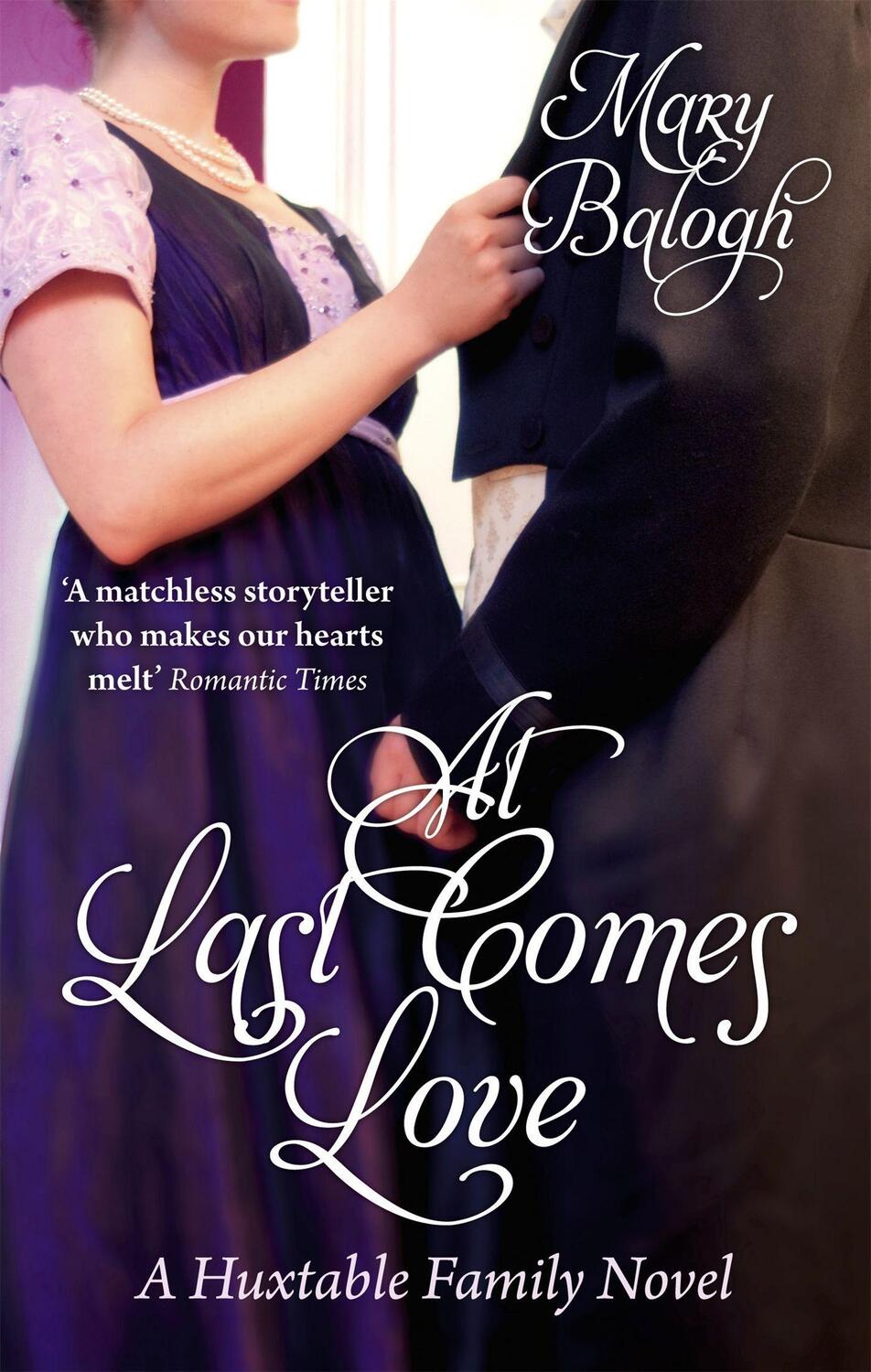 Cover: 9780749942915 | At Last Comes Love | Number 3 in series | Mary Balogh | Taschenbuch