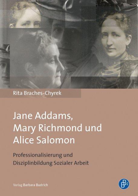 Cover: 9783847400158 | Jane Addams, Mary Richmond und Alice Salomon | Rita Braches-Chyrek