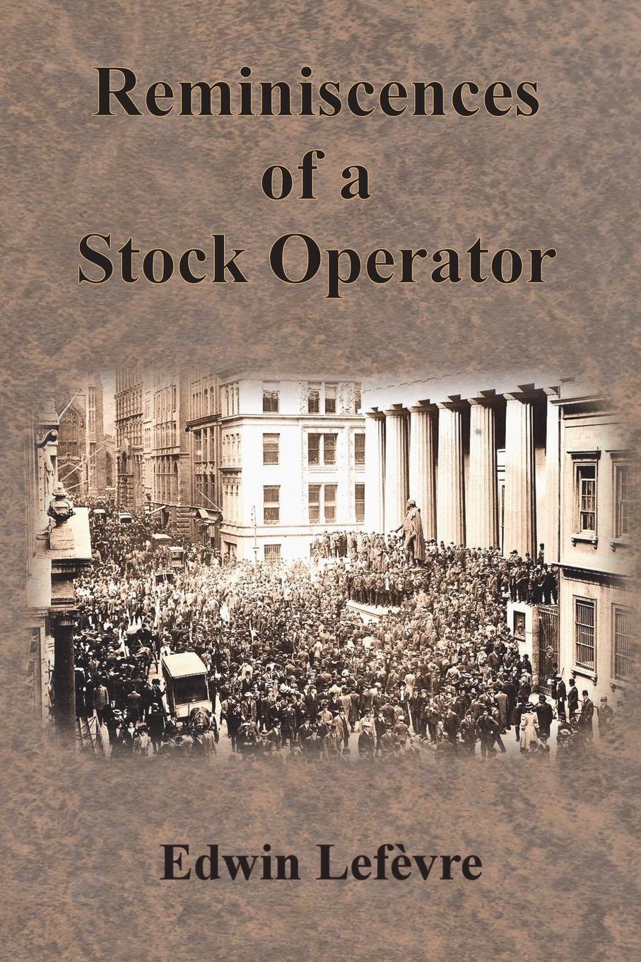 Cover: 9781640323377 | Reminiscences of a Stock Operator | Edwin Lefèvre | Taschenbuch