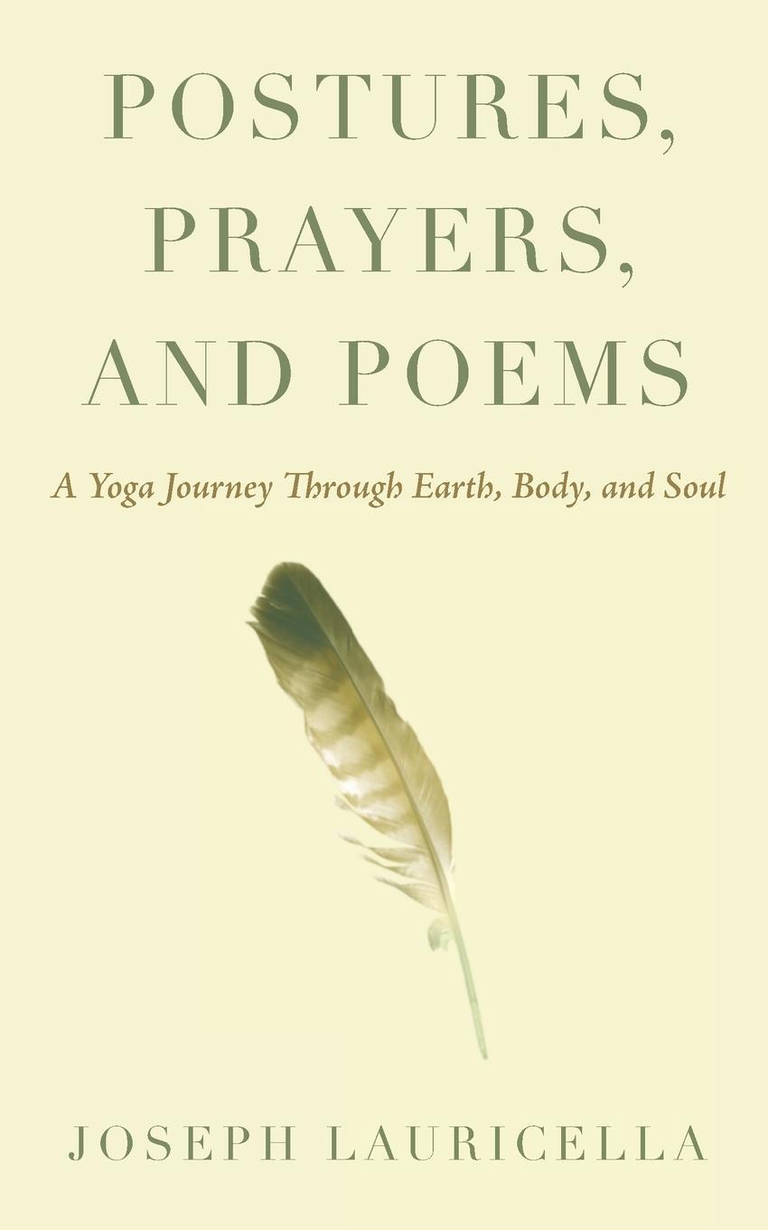 Cover: 9781642375664 | Postures, Prayers, and Poems | Joseph Lauricella | Taschenbuch | 2019