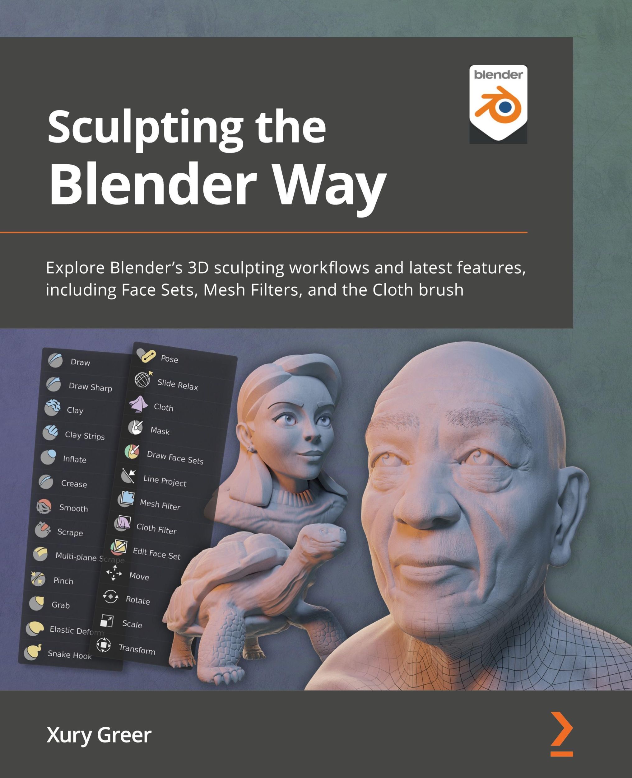 Cover: 9781801073875 | Sculpting the Blender Way | Xury Greer | Taschenbuch | Englisch | 2022