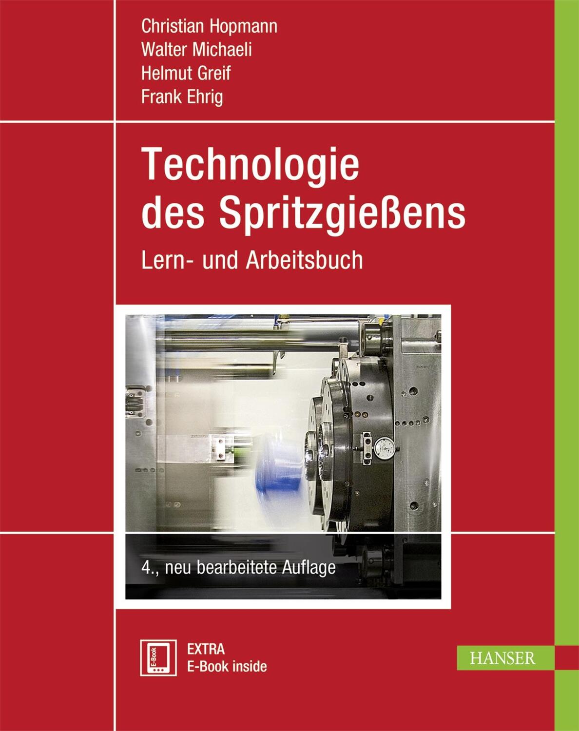 Cover: 9783446450424 | Technologie des Spritzgießens | Lern- und Arbeitsbuch | Bundle | 2017