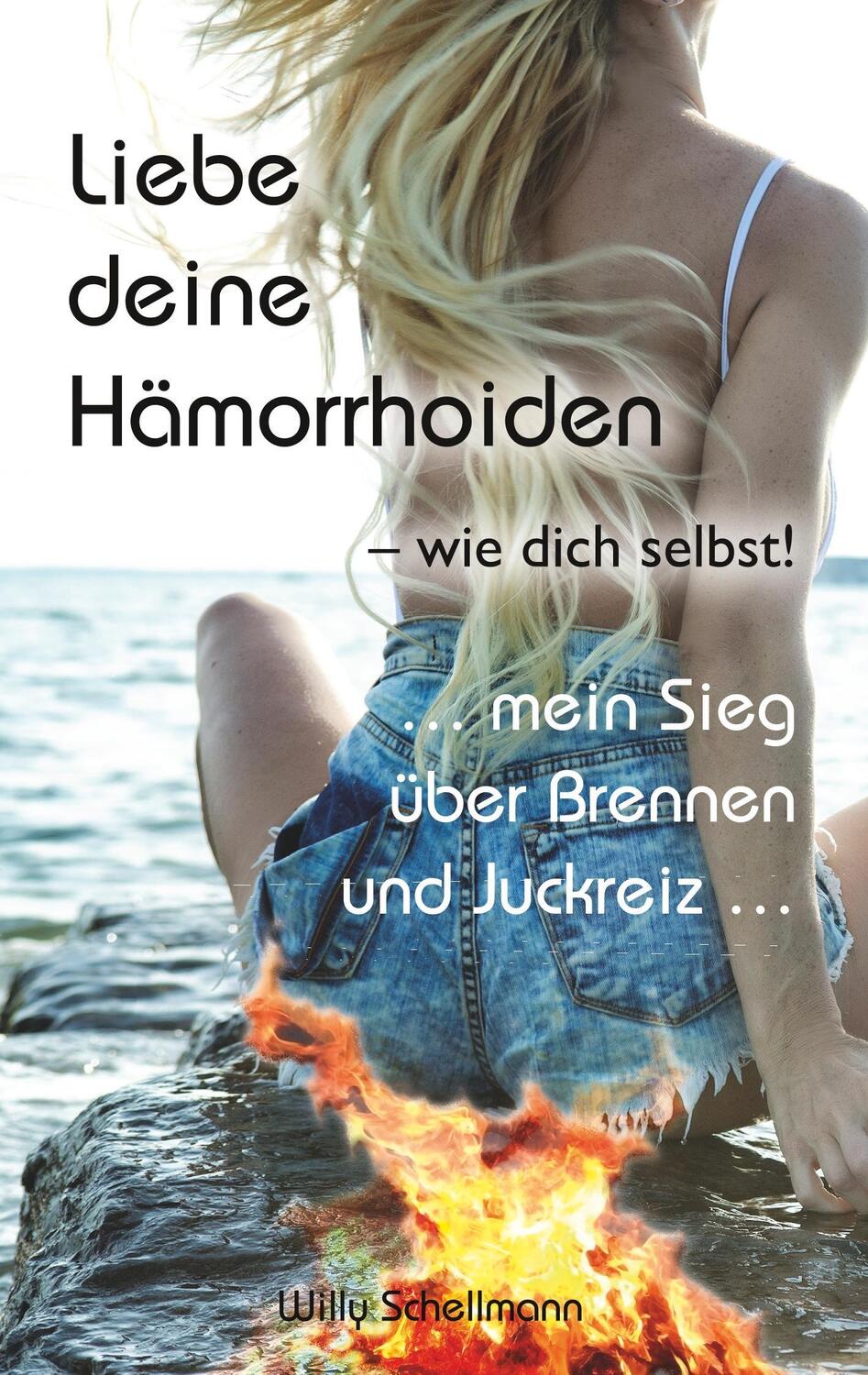 Cover: 9783746016375 | Liebe deine Hämorrhoiden - wie dich selbst! | Willy Schellmann | Buch