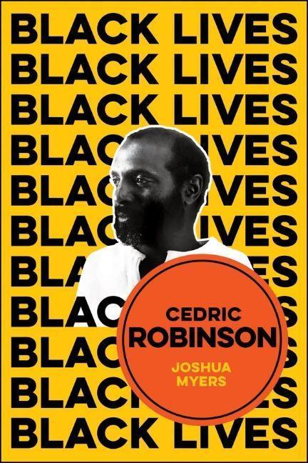 Cover: 9781509537921 | Cedric Robinson | The Time of the Black Radical Tradition | Myers