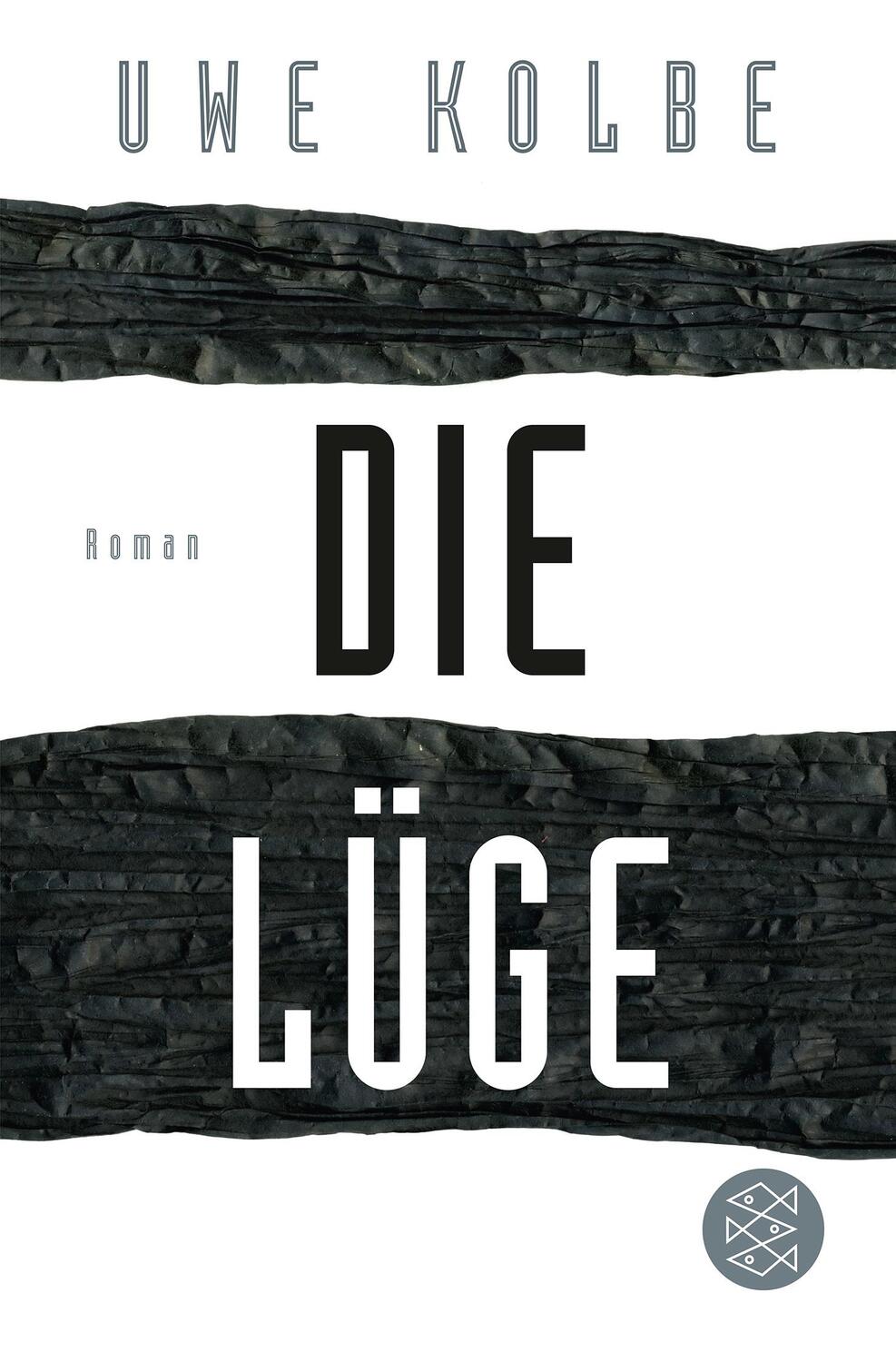 Cover: 9783596188420 | Die Lüge | Roman | Uwe Kolbe | Taschenbuch | Deutsch | 2015