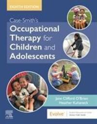 Cover: 9780323676991 | Case-Smith's Occupational Therapy for Children and Adolescents | Buch