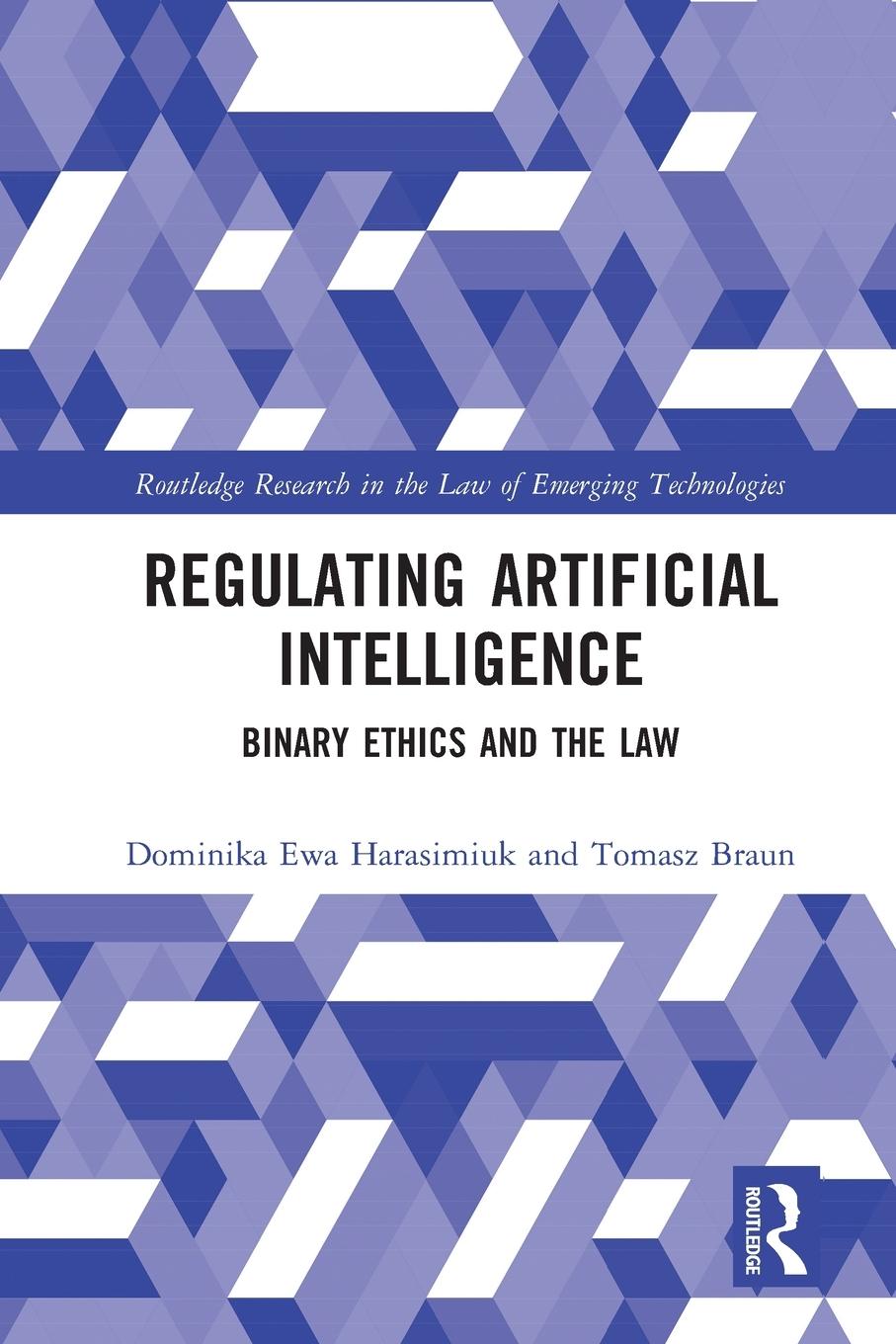 Cover: 9780367682132 | Regulating Artificial Intelligence | Binary Ethics and the Law | Buch