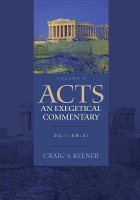 Cover: 9780801048395 | Acts: An Exegetical Commentary - 24:1-28:31 | Craig S. Keener | Buch