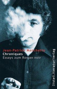 Cover: 9783923208784 | Chroniques | Essays zum Roman noir | Jean P Manchette | Taschenbuch