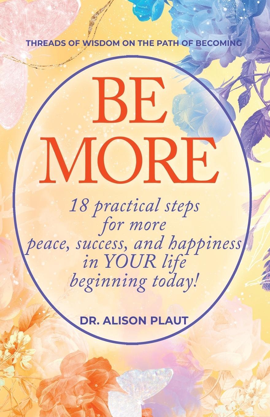 Cover: 9781637774625 | Be More | Alison Plaut | Taschenbuch | Paperback | Englisch | 2023