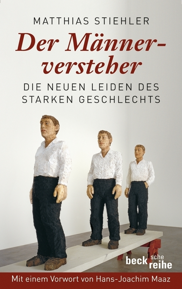 Cover: 9783406605987 | Der Männerversteher | Matthias Stiehler | Taschenbuch | 2010 | Beck