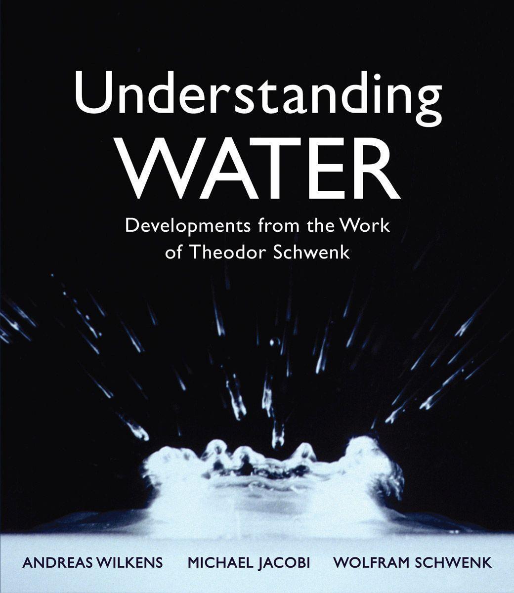 Cover: 9781782505068 | Understanding Water: Developments from the Work of Theodor Schwenk