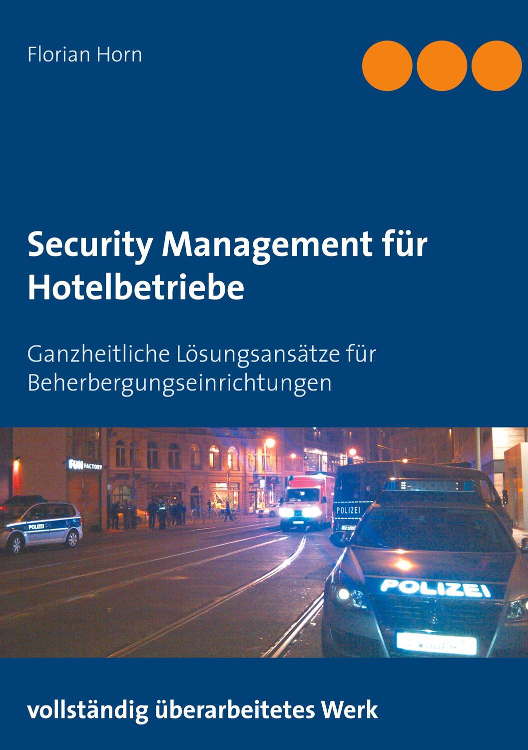 Cover: 9783750497283 | Security Management für Hotelbetriebe | Florian Horn | Taschenbuch
