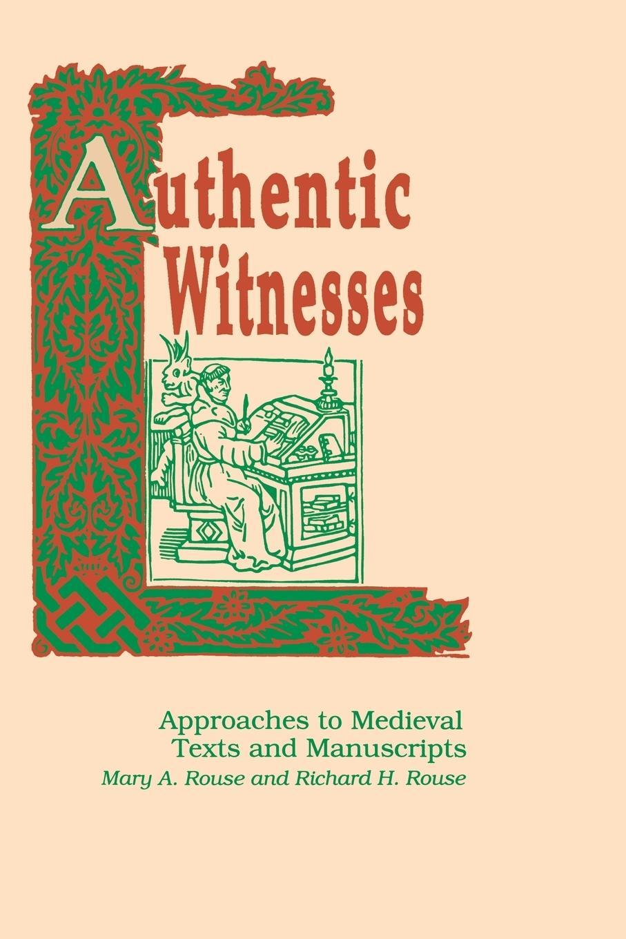 Cover: 9780268006235 | Authentic Witnesses | Approaches to Medieval Texts and Manuscripts