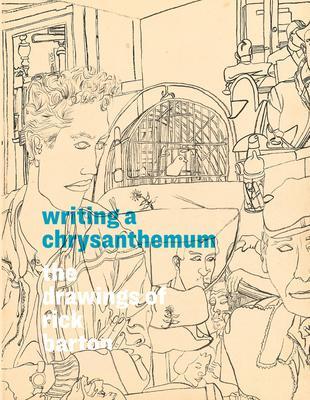 Cover: 9781636810386 | Writing a Chrysanthemum: The Drawings of Rick Barton | Rachel Federman