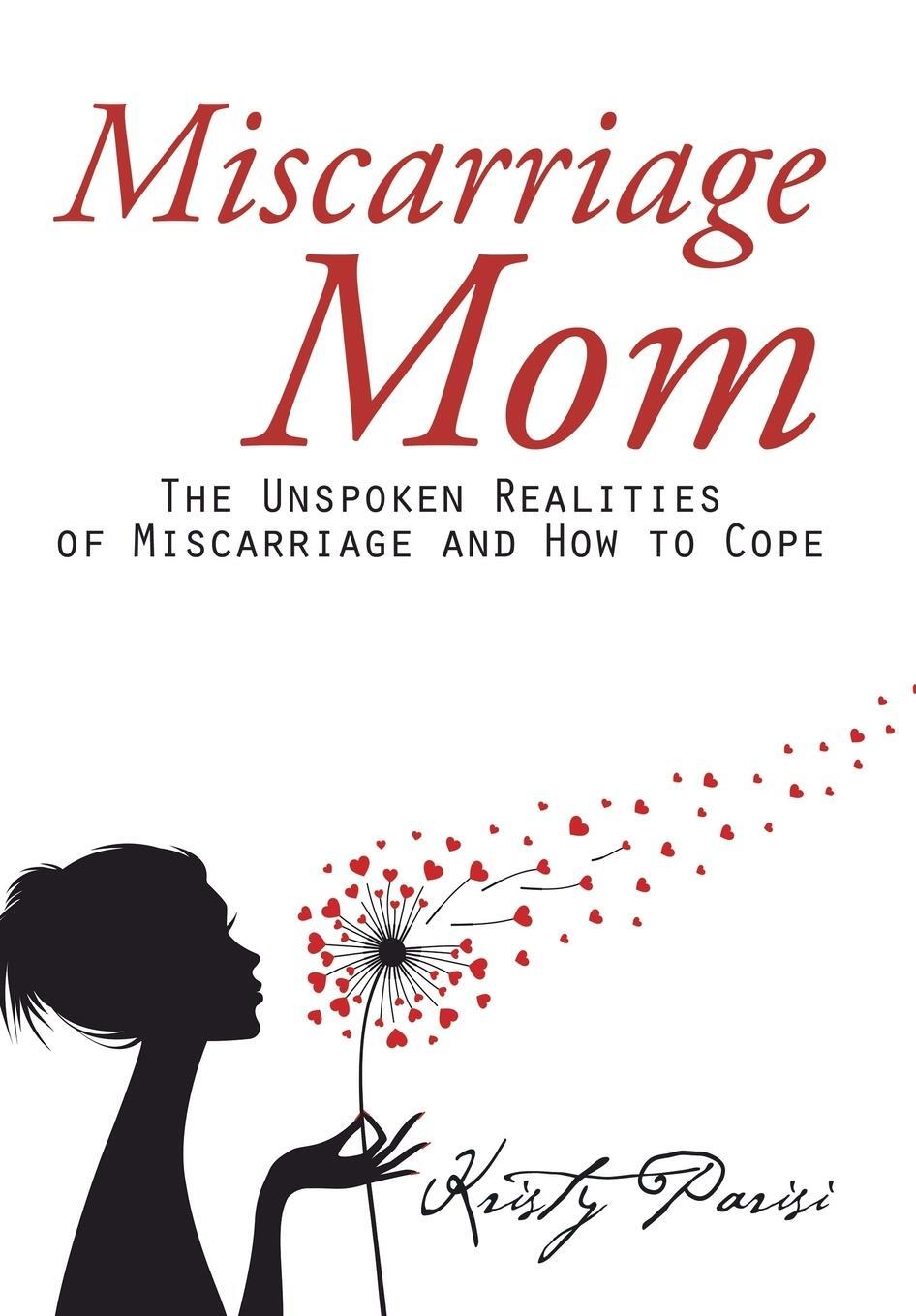 Cover: 9781504971256 | Miscarriage Mom | Kristy Parisi | Buch | Englisch | 2015 | AuthorHouse