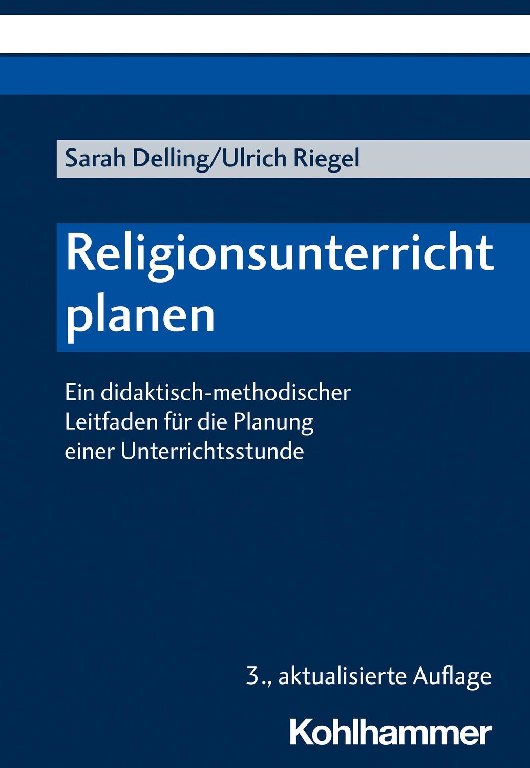 Cover: 9783170420281 | Religionsunterricht planen | Sarah Delling (u. a.) | Taschenbuch