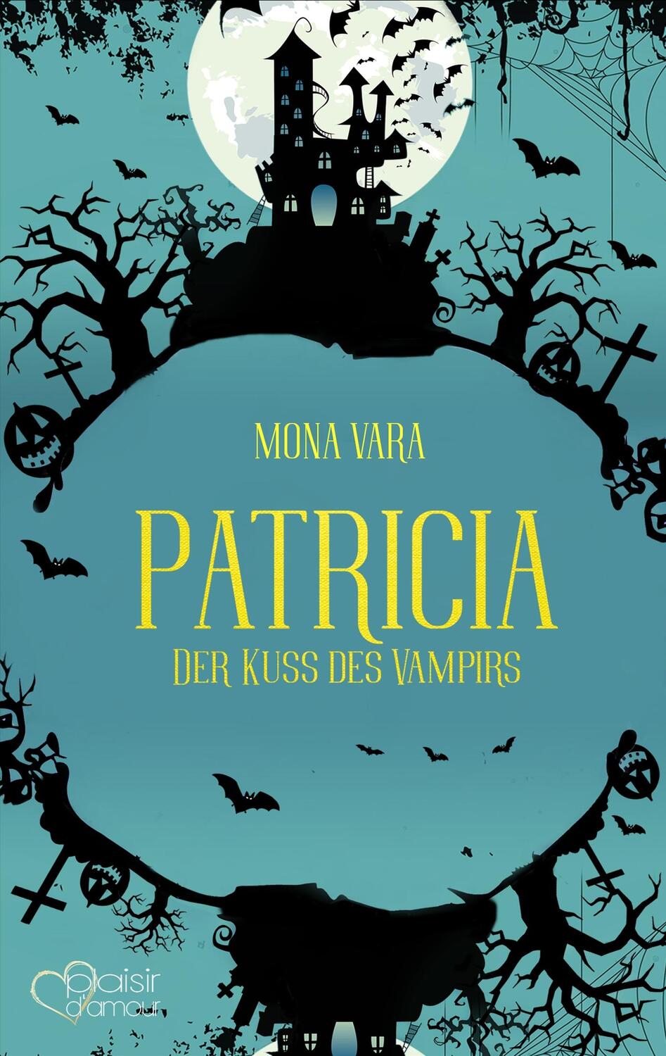 Cover: 9783864954498 | Patricia | Der Kuss des Vampirs | Mona Vara | Taschenbuch | Paperback