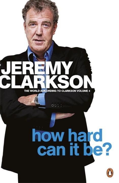 Cover: 9780141048765 | How Hard Can It Be? | The World According to Clarkson Volume 4 | Buch