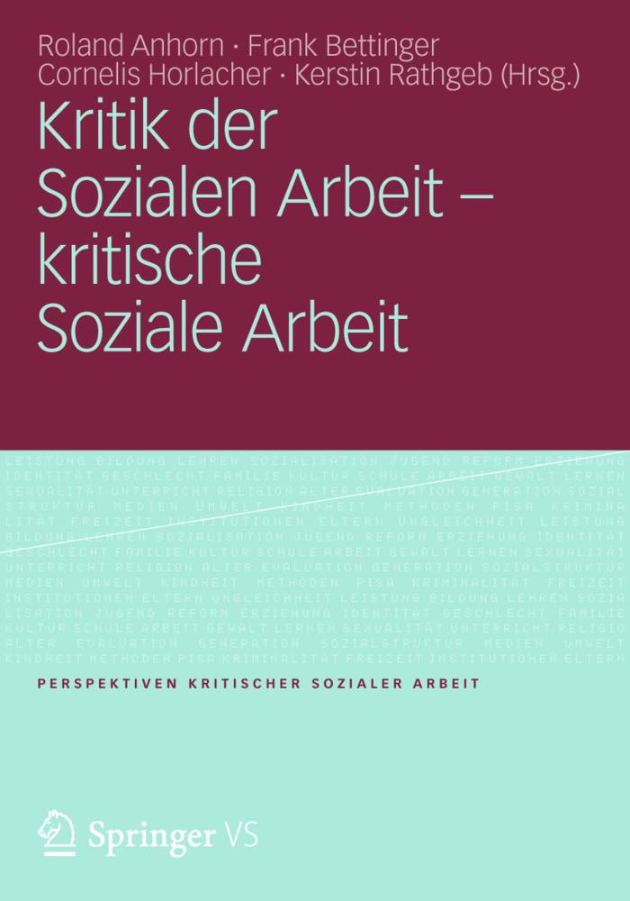 Cover: 9783531179179 | Kritik der Sozialen Arbeit - kritische Soziale Arbeit | Anhorn (u. a.)