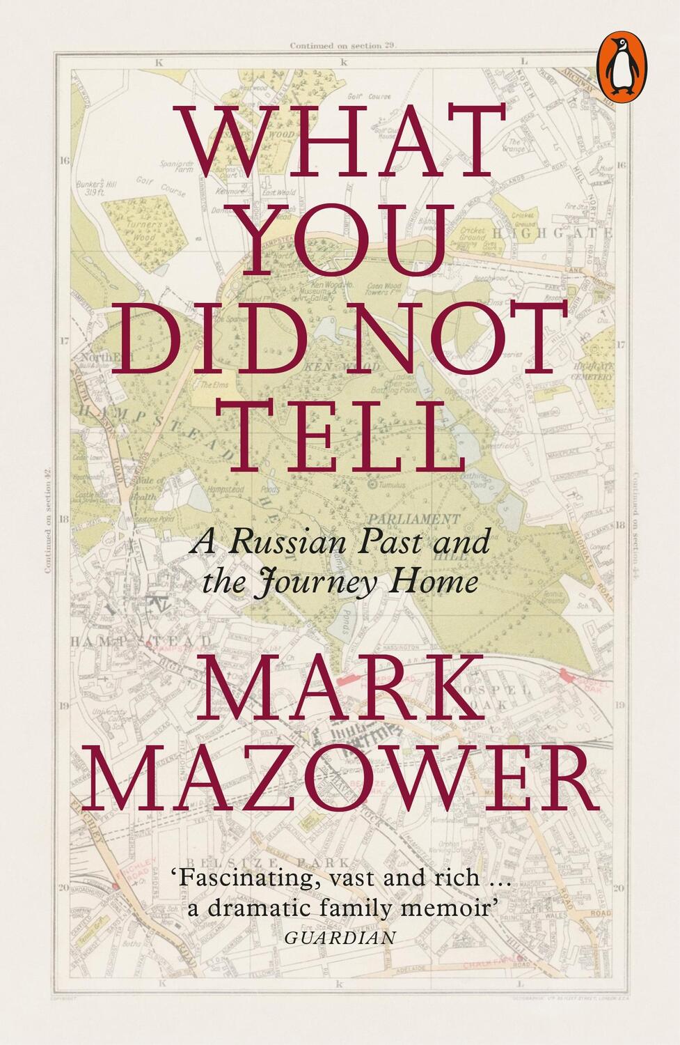 Cover: 9780141986845 | What You Did Not Tell | A Russian Past and the Journey Home | Mazower