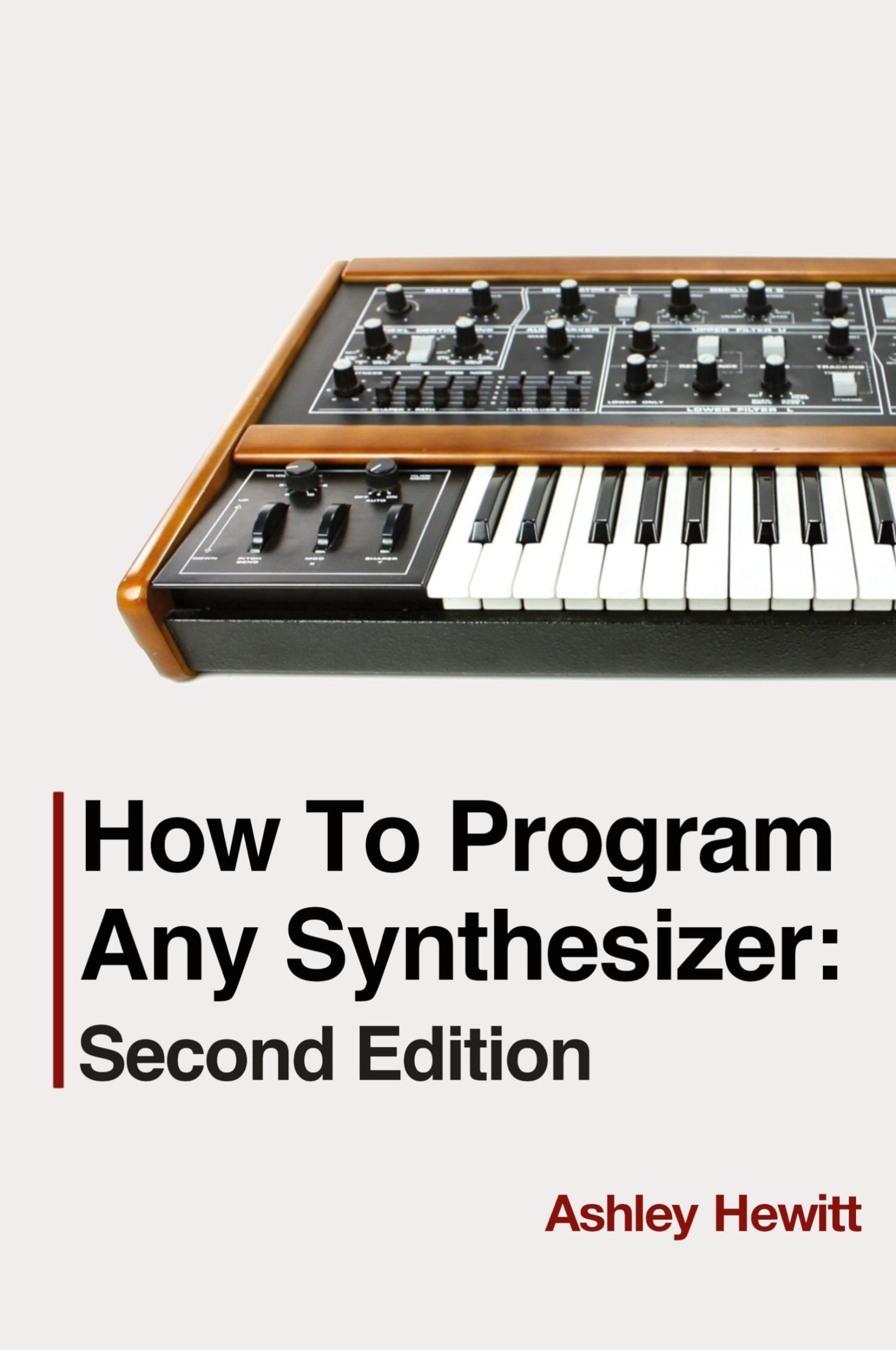 Cover: 9781739996536 | How To Program Any Synthesizer | Second Edition | Ashley Hewitt | Buch