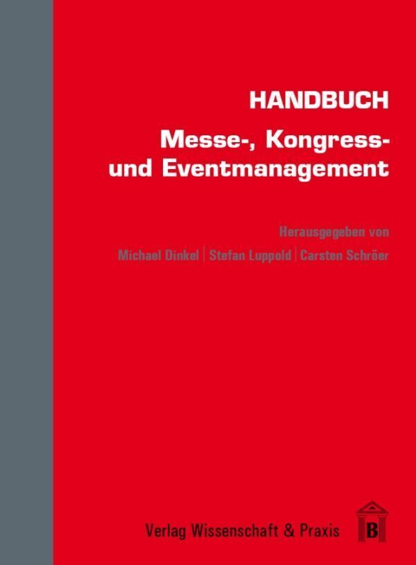 Cover: 9783896736543 | Handbuch Messe-, Kongress- und Eventmanagement | Dinkel (u. a.) | Buch