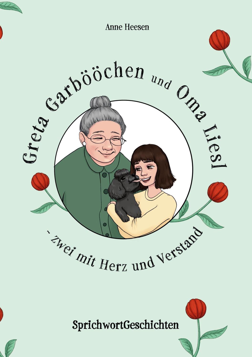 Cover: 9783347251588 | Greta Garbööchen und Oma Liesl - zwei mit Herz und Verstand! | Heesen