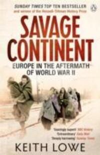 Cover: 9780141034515 | Savage Continent | Europe in the Aftermath of World War II | Lowe