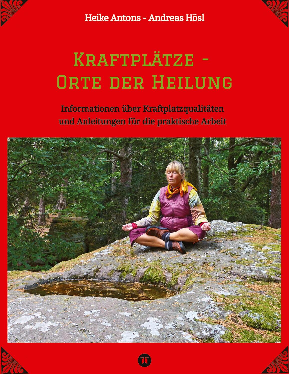Cover: 9783384000170 | Kraftplätze - Orte der Heilung | Andreas Hösl (u. a.) | Taschenbuch