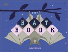 Cover: 9780241410691 | The Bat Book | Charlotte Milner | Buch | Englisch | 2020