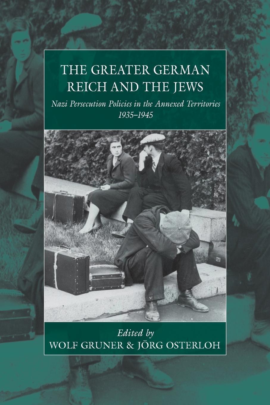 Cover: 9781785335037 | The Greater German Reich and the Jews | Jörg Osterloh | Taschenbuch