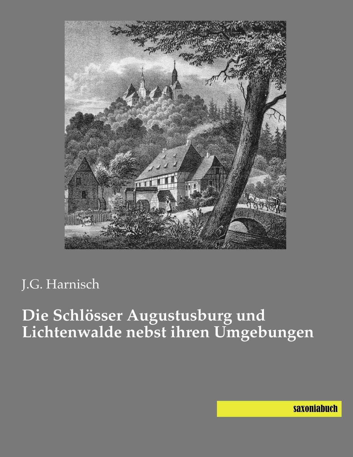 Cover: 9783957703774 | Die Schlösser Augustusburg und Lichtenwalde nebst ihren Umgebungen